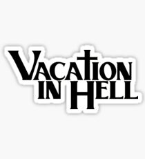 vacation in hell hip hop Sticker