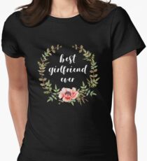 Best Girlfriend Ever (white) Women's Fitted T-Shirt