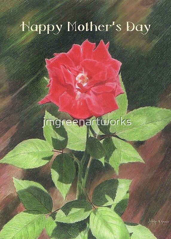 mother-s-day-rose-card-by-jmgreenartworks-redbubble