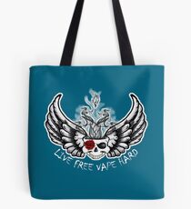 Live Free Vape Hard Tote Bag
