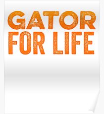 Gator For Life & Florida Born Pride Poster