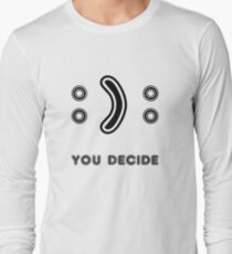 funny 'you decide' design in psychedelic look Long Sleeve T-Shirt