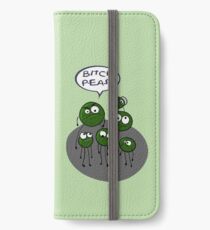 Bitch peas!! Funny food pun iPhone Wallet/Case/Skin