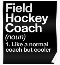 Field Hockey Coach Funny Definition Trainer Gift Design Poster