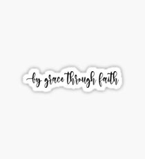 By grace through faith - Christian Quotes Sticker