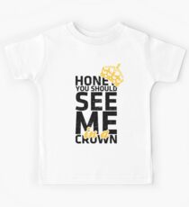 Honey You Should See Me in a Crown Kids Tee