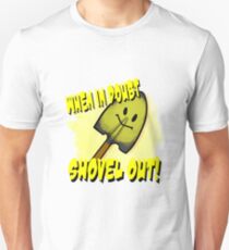 Shovel Out! Unisex T-Shirt