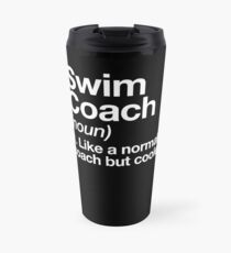 Swim Coach Funny Definition Trainer Gift Design Travel Mug