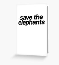 Save The Elephants - Vegan Animal Rights Greeting Card