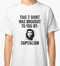 Che Guevara Capitalism Classic T-Shirt