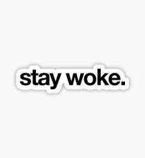 Stay Woke For Dank Meme Funny Sticker