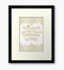 Namaste' On A Porch Drinking Wine Framed Print