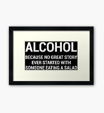 Alcohol Salad Funny Drinking T-Shirt Framed Print
