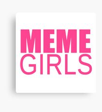 Meme Girls Canvas Print