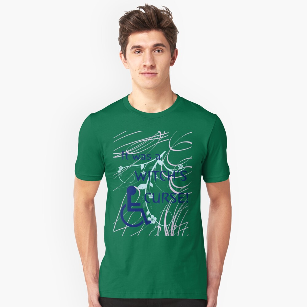 It Was A Witch's Curse: Disability Shirt Slim Fit T-Shirt