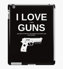 I LOVE GUNS iPad Case/Skin