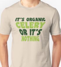 Celery Stalker - Organic Celery Lover Unisex T-Shirt