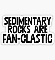 Sedimentary Rocks / Geologist Rocks Geology Sticker