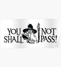 You Shall Not Pass! Poster