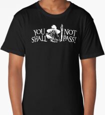 You Shall Not Pass! Variant Long T-Shirt