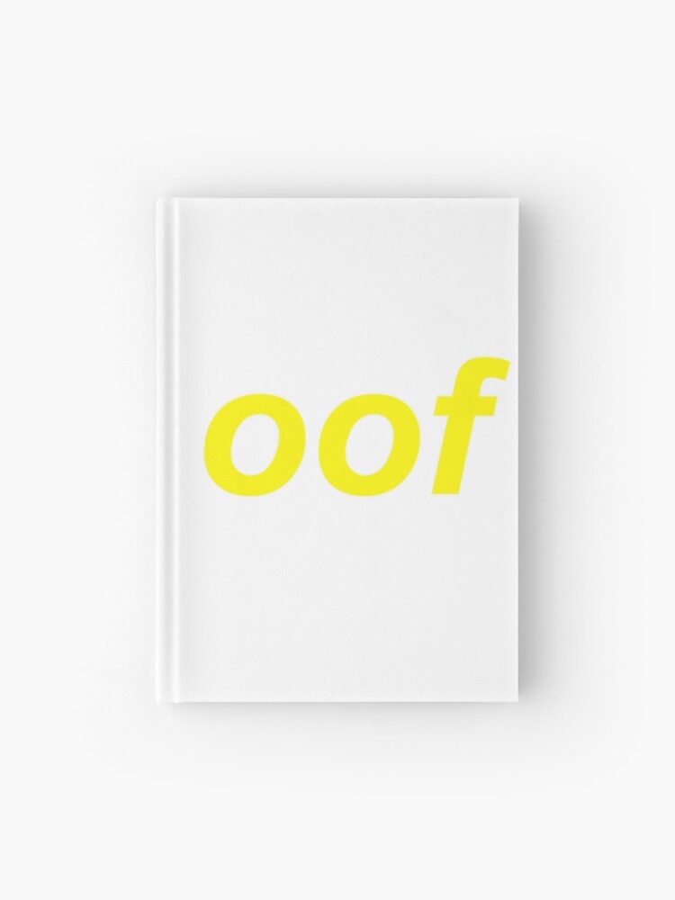 Oof Roblox Death Sound Meme Hardcover Journal By Cooki E Redbubble - oof roblox death sound meme sleeveless top by cooki e redbubble