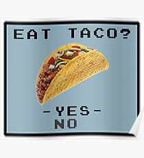Eat Taco? (Retro 16-bit) Poster