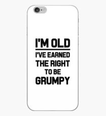 I'M OLD I'VE EARNED THE RIGHT TO BE GRUMPY business work money elder moody funny professionals happy gifts iPhone Case