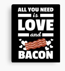 All You Need Is Love And Bacon Funny Valentines T Shirt Canvas Print