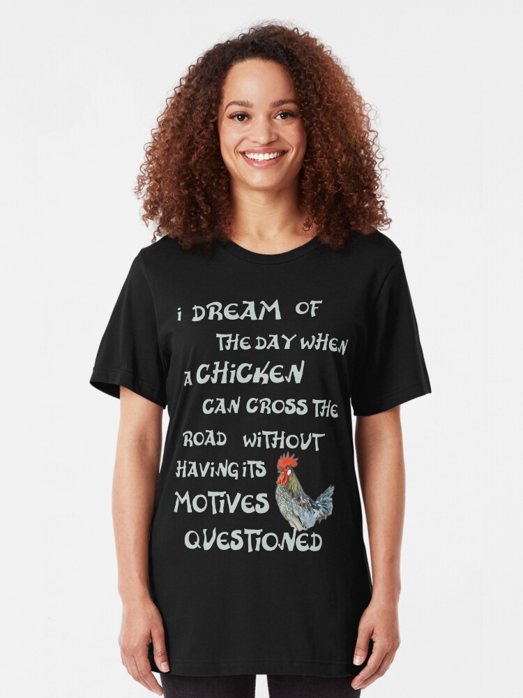 Alternate view of I dream of the day... CHICKENS (on dark) Slim Fit T-Shirt