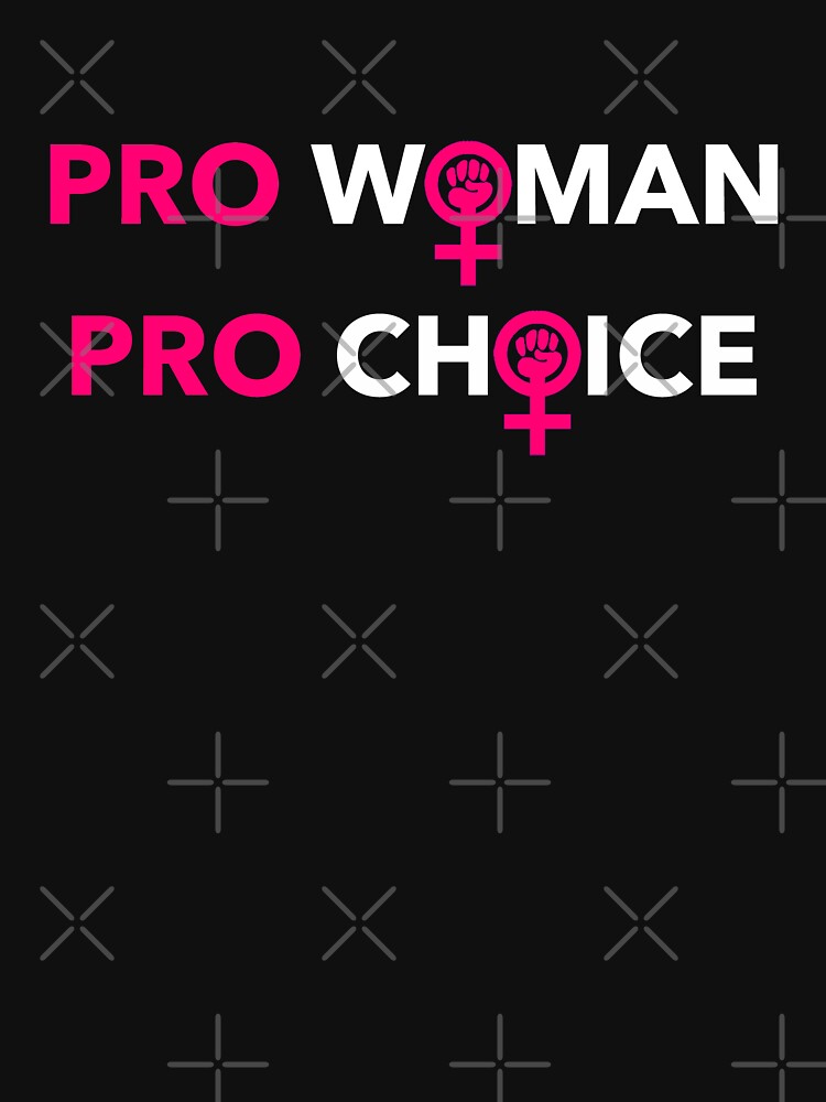 Pro Woman Pro Choice - Women's Power Fist by Thelittlelord