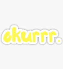 Okurrr by Cardi B Sticker