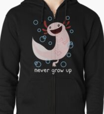 Axolotl Never Grow Up Zipped Hoodie