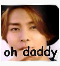 NCT Johnny "oh daddy" meme Poster