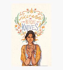 Niceness Before Knives Photographic Print
