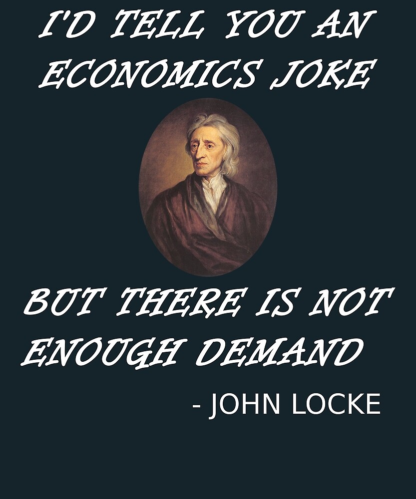 "Funny Economics Teacher Design Locke Student Supply + Demand" by