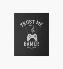Gamer | Trust me Design Art Board
