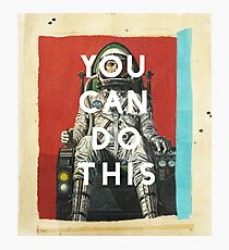 You Can Do This Photographic Print