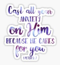 Christian Quote - Anxiety - He Cares For You - 1 Peter 5:7 Sticker