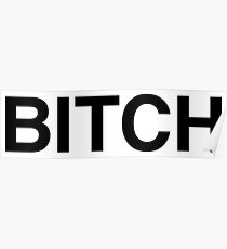 BITCH Poster