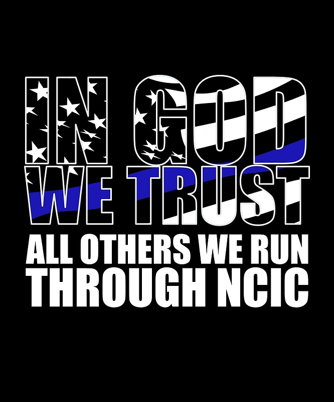 In God We Trust Funny Police Officer Detective Thin Blue Line Gifts Art Print