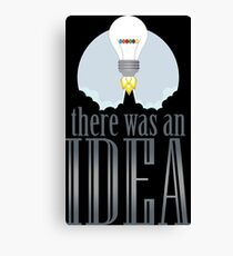 there was an idea Canvas Print