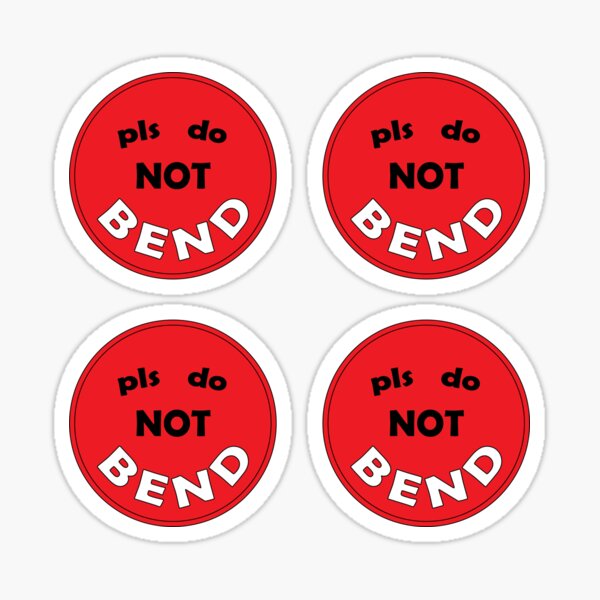 Don't bend Sticker