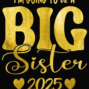 I'mgoingtobebigsister2025forpregnancyannouncementCold|KidsT-Shirt