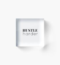 Hustle Harder Acrylic Block
