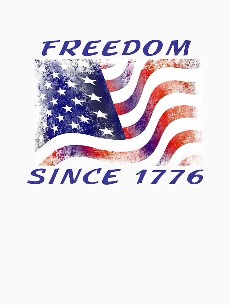 Freedom Since 1776 USA Patriotic Tee and Things by Rightbrainwoman