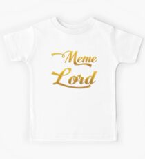 Meme Lord Golden Typography Kids Tee