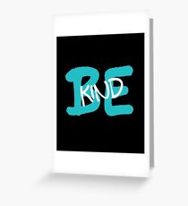 Be Kind Slogan Graffiti / Hip Hop style (Blue) Greeting Card