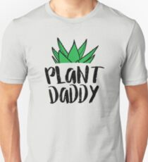 Plant Daddy Unisex T-Shirt