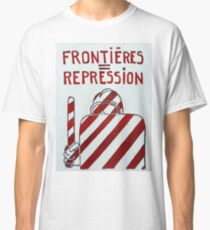 Borders repression Classic T-Shirt