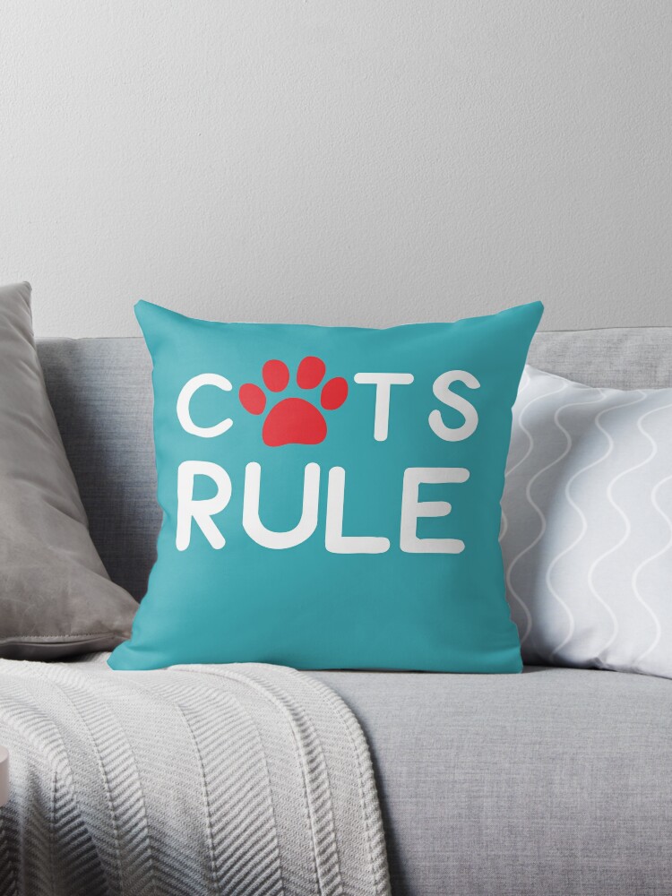 ‘Gift ideas for Cat lovers: Cats Rule’ Throw Pillow by Dogvills